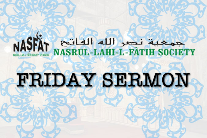 NASFAT WEEKLY SERMON FOR FRIDAY, APRIL 3, 2020